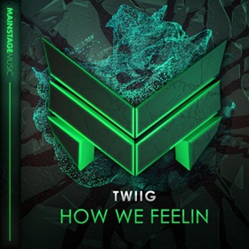 TWIIG - HOW WE FEELING